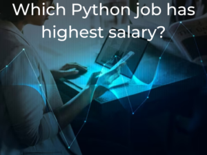 Read more about the article Which Python job has highest salary?