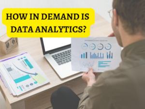 Read more about the article How in demand is data analytics?